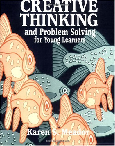 Creative Thinking and Problem Solving for Young Learners