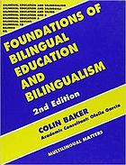 Foundations of Bilingual Education and Bilingualism