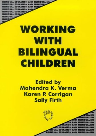 Working with bilingual children : good practice in the primary classroom