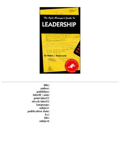 The agile manager's guide to leadership