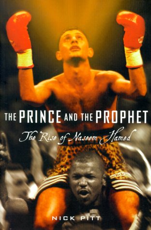 The prince and the prophet : the rise of Naseem Hamed