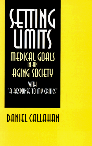 Setting limits : medical goals in an aging society