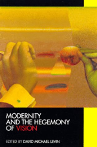 Modernity and the hegemony of vision