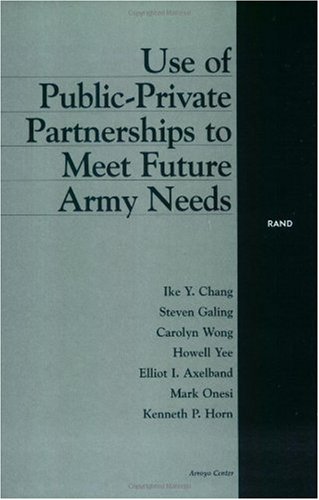 Use of Public-Private Partnerships to Meet Future Army Needs