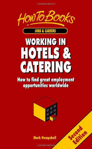 Working in hotels and catering : how to find great employment opportunities worldwide