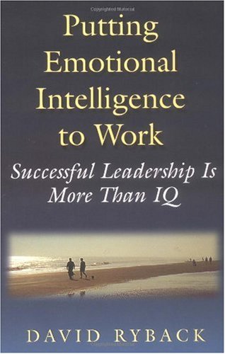 Putting Emotional Intelligence to Work