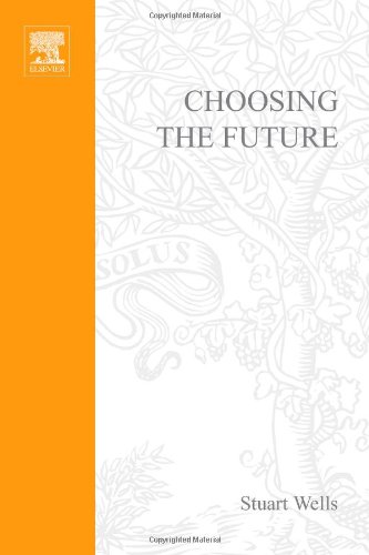 Choosing the future : the power of strategic thinking