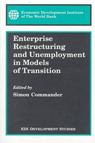 Enterprise restructuring and unemployment in models of transition