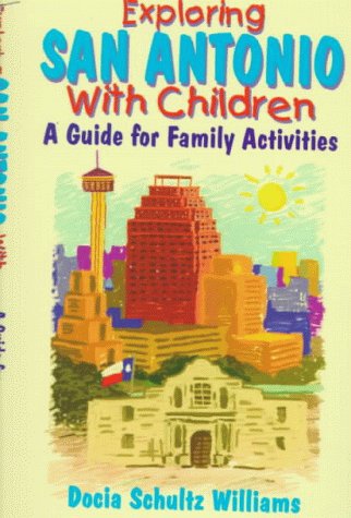 Explore San Antonio with Children