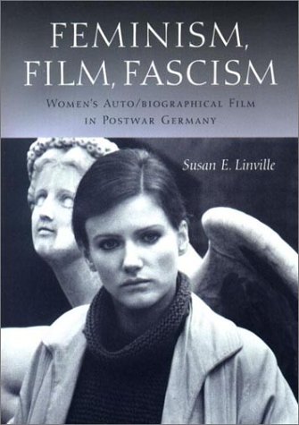 Feminism, Film, Fascism