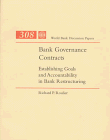 Bank governance contracts : establishing goals and accountability in bank restructuring