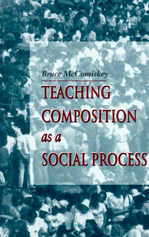 Teaching composition as a social process