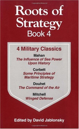 Roots of strategy. Book 4, 4 military classics