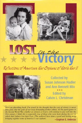 Lost in the victory : reflections of American war orphans of World War II