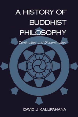 A History of Buddhist philosophy : continuities and discontinuities