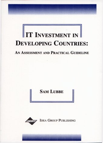 IT in developing countries : an assessment and practical guideline