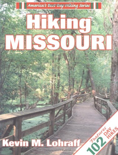 Hiking Missouri (America's best day hiking series)