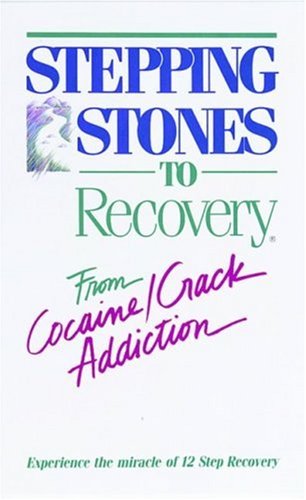 Stepping stones to recovery from cocaine/crack addiction