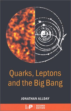 Quarks, Leptons, and the Big Bang