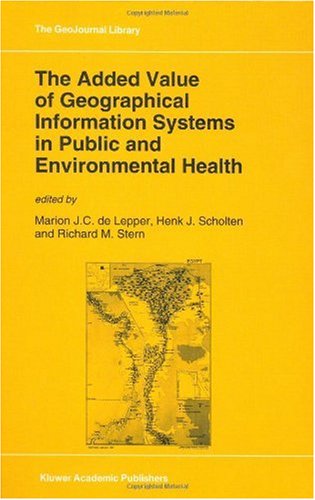 The Added Value of Geographical Information Systems in Public and Environmental Health