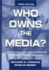 Who owns the media? : competition and concentration in the mass media