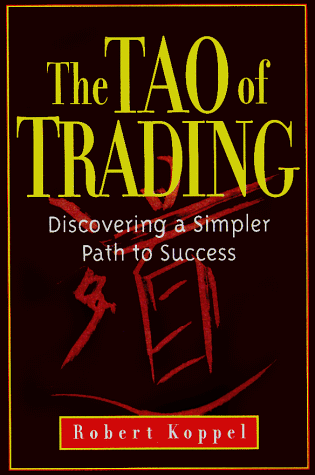 The Tao of trading : discovering a simpler path to success