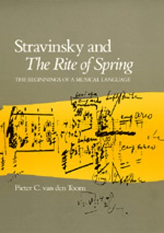 Stravinsky and the Rite of spring : the beginnings of a musical language