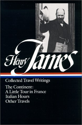 Collected travel writings : the continent