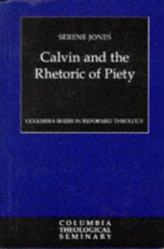 Calvin and the rhetoric of piety