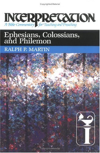 Ephesians, Colossians, and Philemon