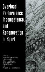 Overload, performance incompetence, and regeneration in sport