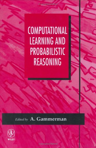 Computational Learning and Probabilistic Reasoning