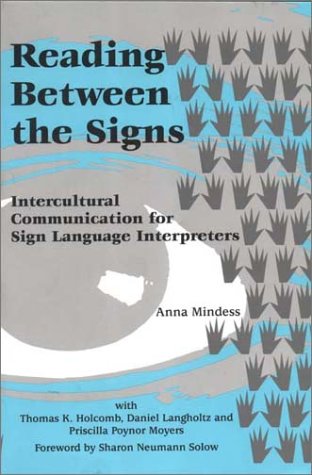 Reading between the signs : intercultural communication for sign language interpreters