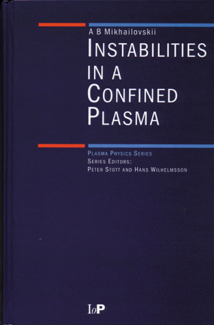 Instabilities in a confined plasma