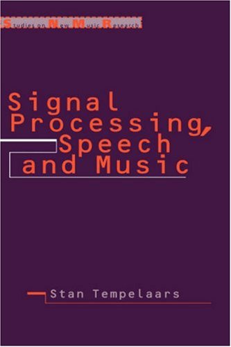 Signal Processing, Speech and Music.