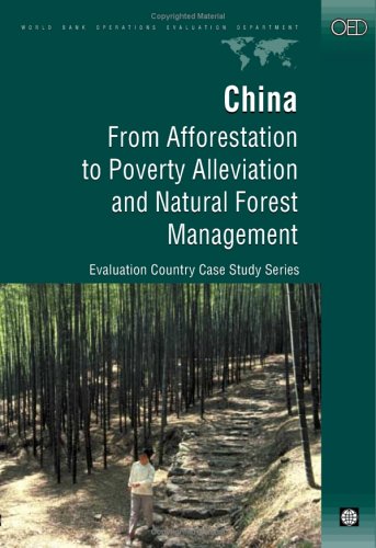 China : from afforestation to poverty and natural forest management