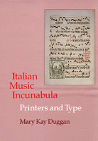 Italian music incunabula : printers and type