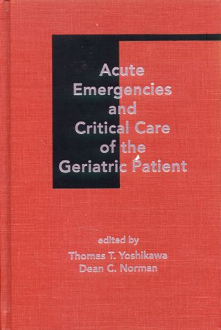 Acute Emergencies and Critical Care of the Geriatric Patient