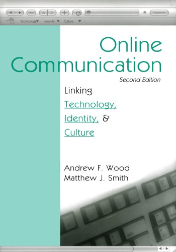 Online communication : linking technology, identity, and culture