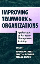 Improving Teamwork in Organizations