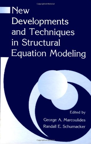 New developments and techniques in structural equation modeling