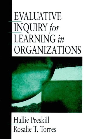 Evaluative Inquiry for Learning in Organizations
