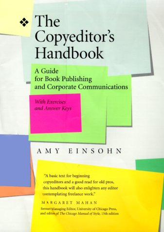 The copyeditor's handbook : a guide for book publishing and corporate communications, with exercises and answer keys