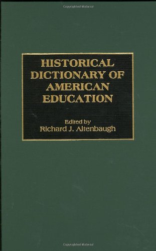 Historical Dictionary of American Education