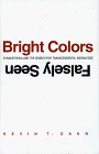 Bright Colors Falsely Seen