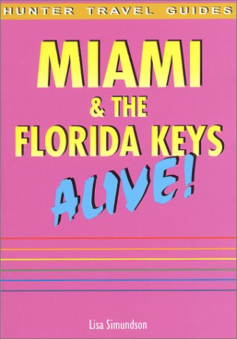 Miami & the Florida Keys alive!