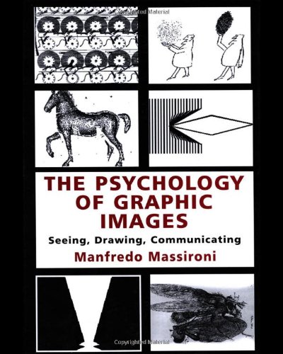 The psychology of graphic images : seeing, drawing, communicating