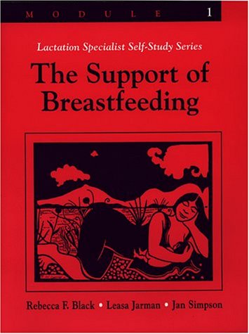 Lactation specialist self-study series. Vol. 1, The support of breastfeeding