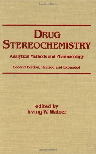 Drug stereochemistry : analytical methods and pharmacology