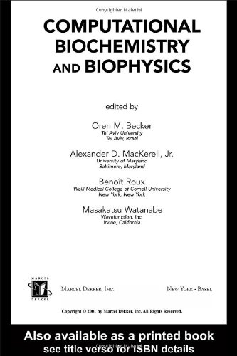 Computational biochemistry and biophysics